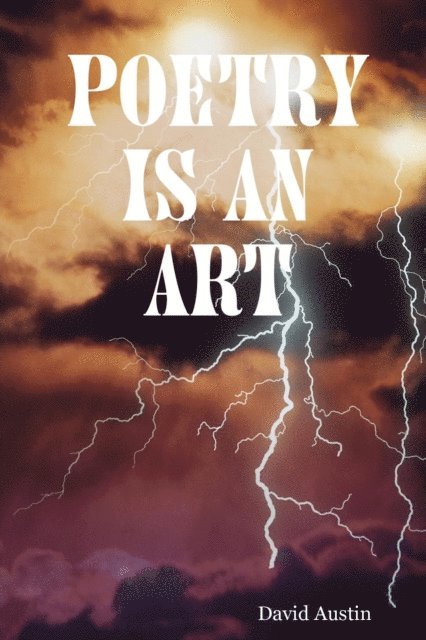 David Austin - Poetry Is an Art, E-bok