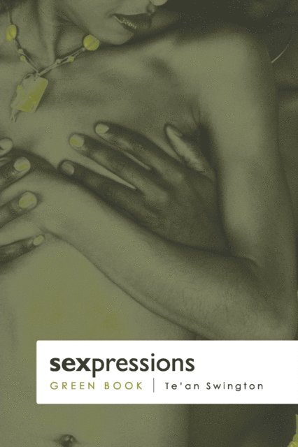 Tean Swington - Sexpressions: Green Book, E-bok. Tillgänglighet: Lägg i varukorg