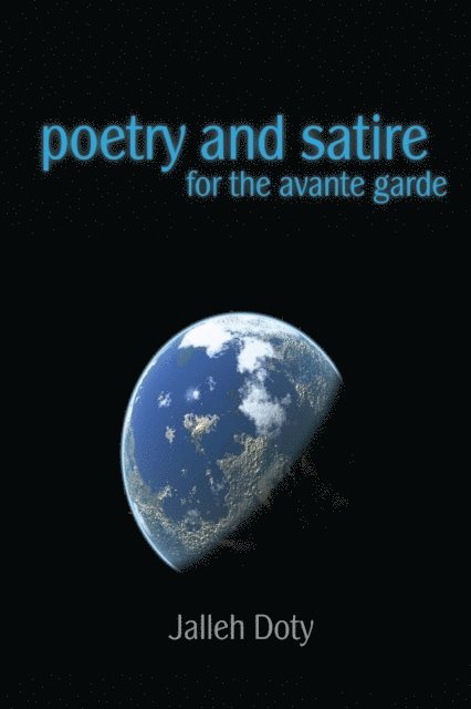 Jalleh Doty - Poetry and Satire for the Avante Garde, E-bok