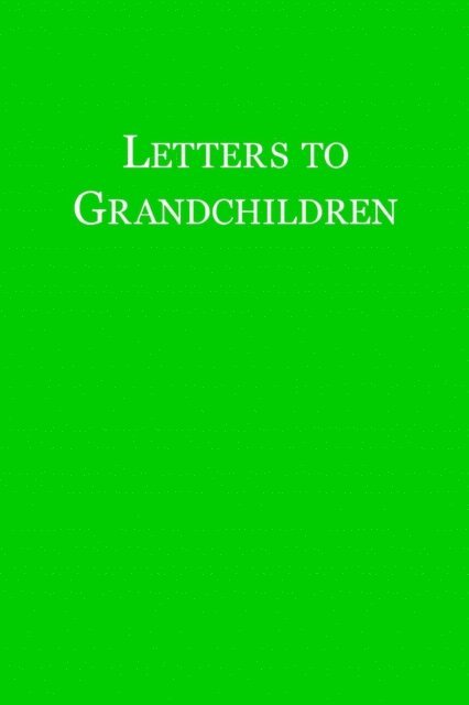 John Winthrop - Letters to Grandchildren, E-bok