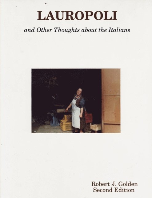 Robert J. Golden - Lauropoli: And Other Thoughts about the Italians: Second Edition, E-bok. Tillgänglighet: Lägg i varukorg