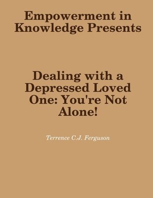 Terrence Ferguson - Dealing With a Depressed Family Member, Häftad. Tillgänglighet: Lägg i varukorg