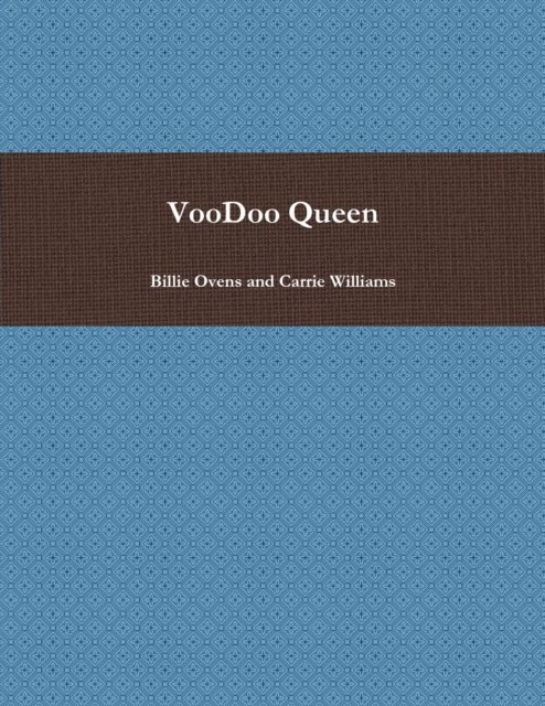 Carrie Williams, Billie Ovens - Voodoo Queen, E-bok. Tillgänglighet: Lägg i varukorg