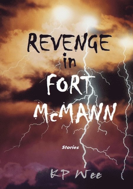 KP Wee - Revenge In Fort McMann, E-bok. Tillgänglighet: Lägg i varukorg