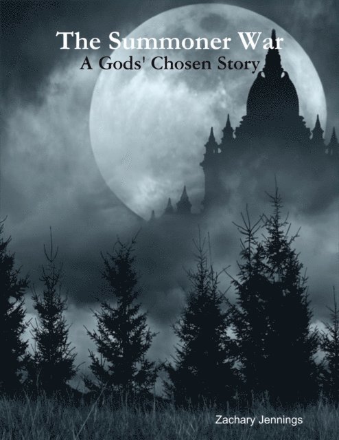 Zachary Jennings - Summoner War: A Gods' Chosen Story, E-bok