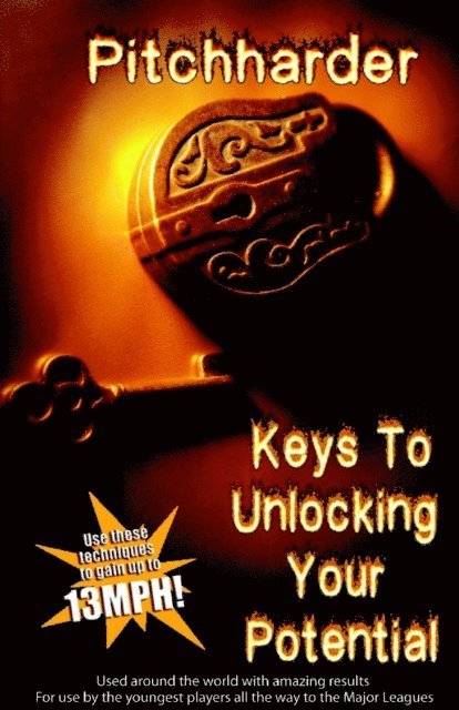 Joshua Giles - Pitchharder: Keys to Unlocking Your Potential, E-bok