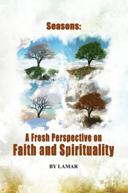 Lamar - Seasons  : A Fresh Perspective on Faith and Spirituality, E-bok