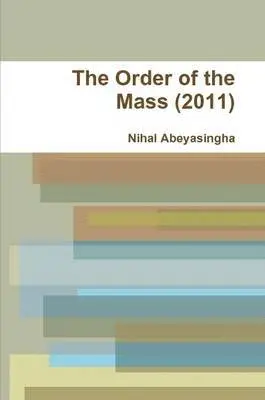 Nihal Abeyasingha - Order of the Mass (2011), Häftad. Tillgänglighet: Lägg i varukorg