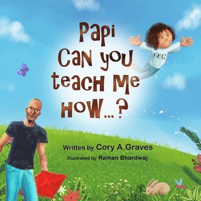 Cory a Graves - Papi Can You Teach Me How...?, Häftad