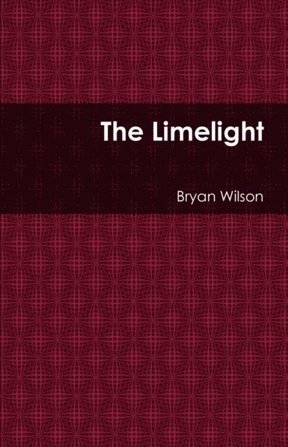 Bryan Wilson - Limelight, E-bok