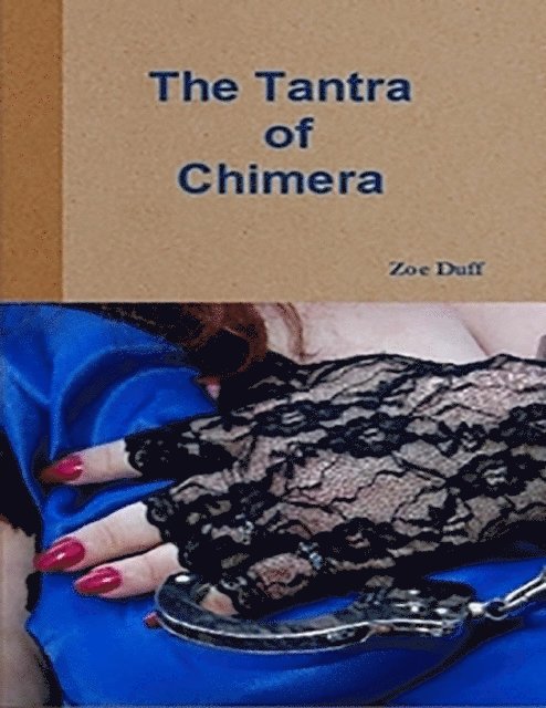 Zoe Duff - Tantra Of Chimera, E-bok