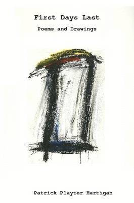 Patrick Hartigan - First Days Last, Häftad