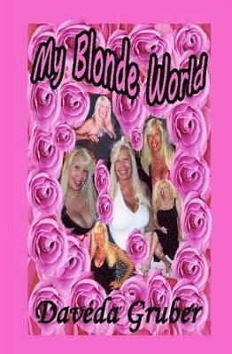 Daveda Gruber - My Blonde World, Inbunden. Tillgänglighet: Lägg i varukorg