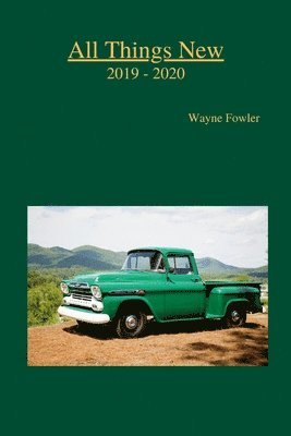 Wayne Fowler - All Things New 2019 - 2020, Häftad