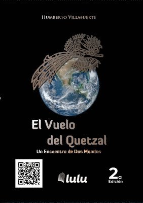 Humberto Villafuerte - Vuelo del Quetzal, un encuentro de dos Mundos, Häftad. Tillgänglighet: Lägg i varukorg