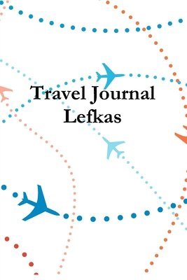 E Locken - Travel Journal Lefkas, Häftad