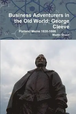 Martin Green - Business Adventurers in the Old World; George Cleeve, Häftad. Tillgänglighet: Lägg i varukorg