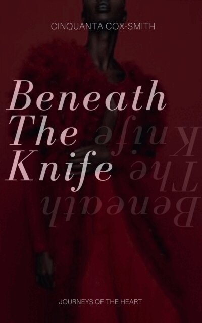 Cinquanta Cox-Smith - Beneath The Knife, E-bok