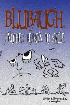 Edwin Gilven - BLUBAUGH, Another Reason To Smile, Häftad. Tillgänglighet: Lägg i varukorg