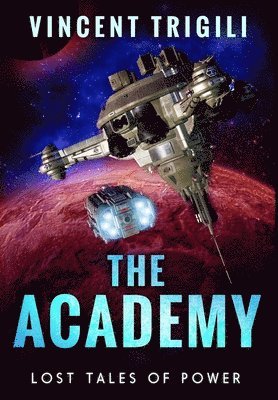 Vincent Trigili - Lost Tales of Power: Volume II - the Academy, Inbunden