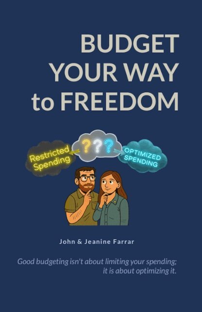 Jeanine Farrar, John Farrar - Budget Your Way to Freedom, E-bok