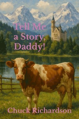 Chuck Richardson - Tell Me a Story, Daddy!, Häftad. Tillgänglighet: Lägg i varukorg