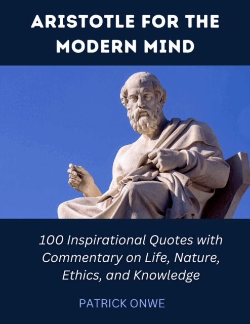 Patrick Onwe - ARISTOTLE FOR THE MODERN MIND, E-bok. Tillgänglighet: Lägg i varukorg