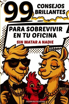Catarina Oliveira - 99 consejos brillantes para sobrevivir en tu oficina sin matar a nadie, Häftad. Tillgänglighet: Lägg i varukorg