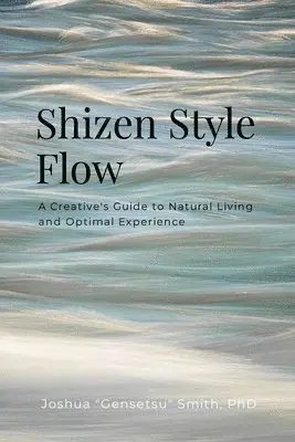 Joshua Gensetsu Smith - Shizen Style Flow, Häftad. Tillgänglighet: Tillfälligt slut