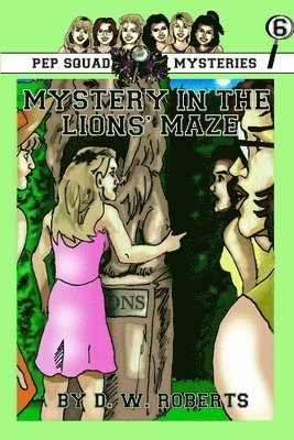 DW Roberts - Pep Squad Mysteries Book 6, Häftad