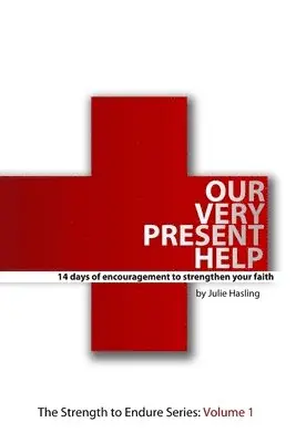 Julie Hasling - Our Very Present Help, Häftad. Tillgänglighet: Lägg i varukorg