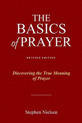 Stephen Nielsen - Basics of Prayer, Häftad. Tillgänglighet: Lägg i varukorg