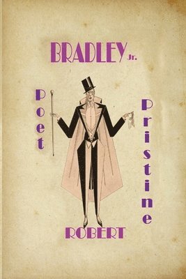 Lcsw Bradley Jr - Poet Pristine, Häftad