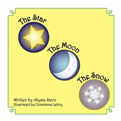 Alysia Stern - Star, The Moon And The Snow, Häftad. Tillgänglighet: Lägg i varukorg