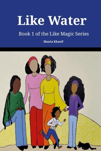 Sharia Kharif - Like Water, E-bok