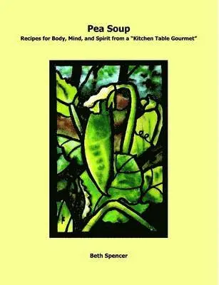 Beth Spencer - Pea Soup, Häftad. Tillgänglighet: Tillfälligt slut