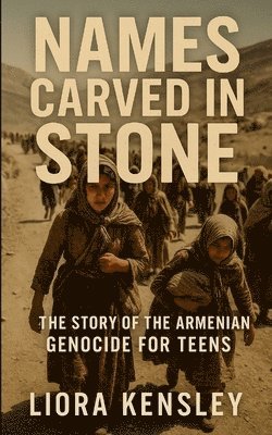 Liora Kensley - Names Carved in Stone, Häftad