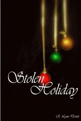 R Lynn DeWitt - Stolen Holiday, Häftad