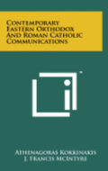 Contemporary Eastern Orthodox and Roman Catholic Communications