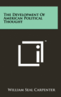 The Development of American Political Thought