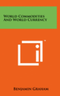 World Commodities and World Currency