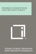 Modern Competition and Business Policy