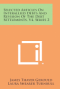 Selected Articles on Interallied Debts and Revision of the Debt Settlements, V4, Series 2