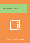 The World of Ice