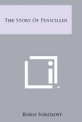 The Story of Penicillin