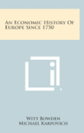 An Economic History of Europe Since 1750