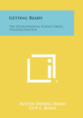 Getting Ready: The Developmental Science Series, Teachers Edition