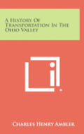 A History of Transportation in the Ohio Valley