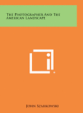 The Photographer and the American Landscape