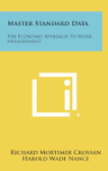 Master Standard Data: The Economic Approach to Work Measurement